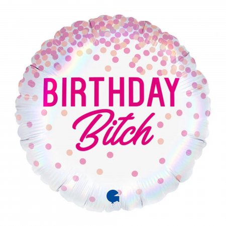 Birthday Bitch