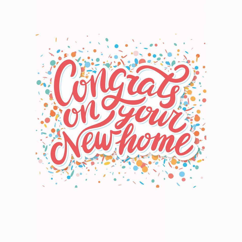 Verhuizing Congrats on your new home